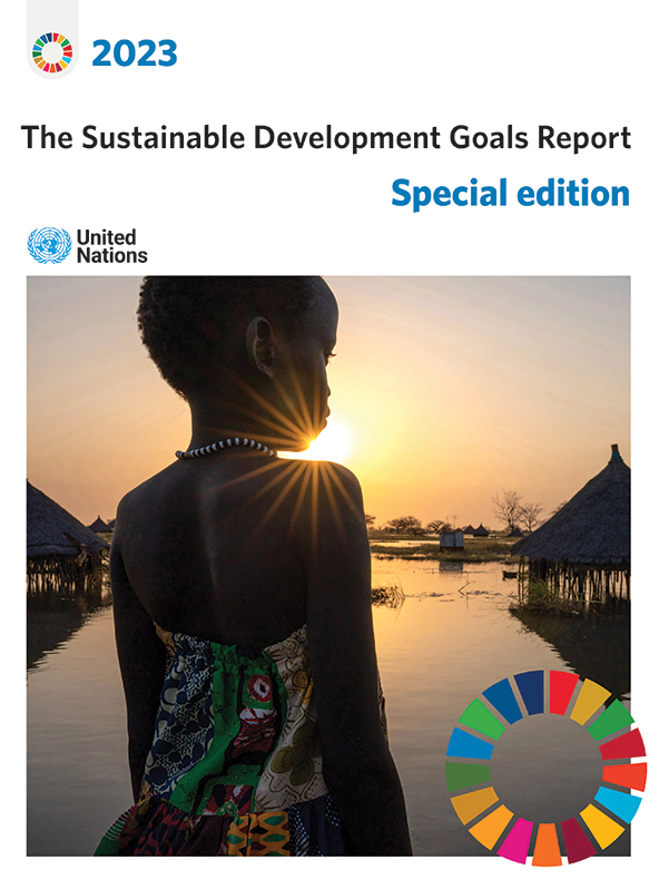 The Sustainable Development Goals Report 2023: Special Edition